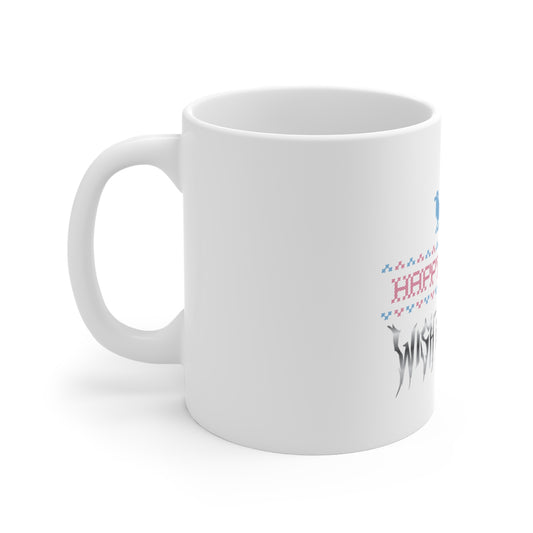 Happy for You, Wish it Were Me (Mug 11oz)