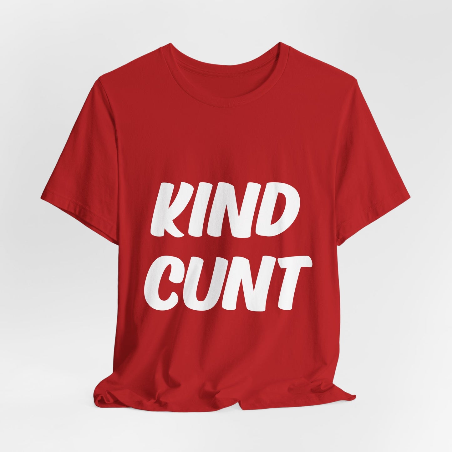 Kind Cunt Unisex Jersey Short Sleeve Tee