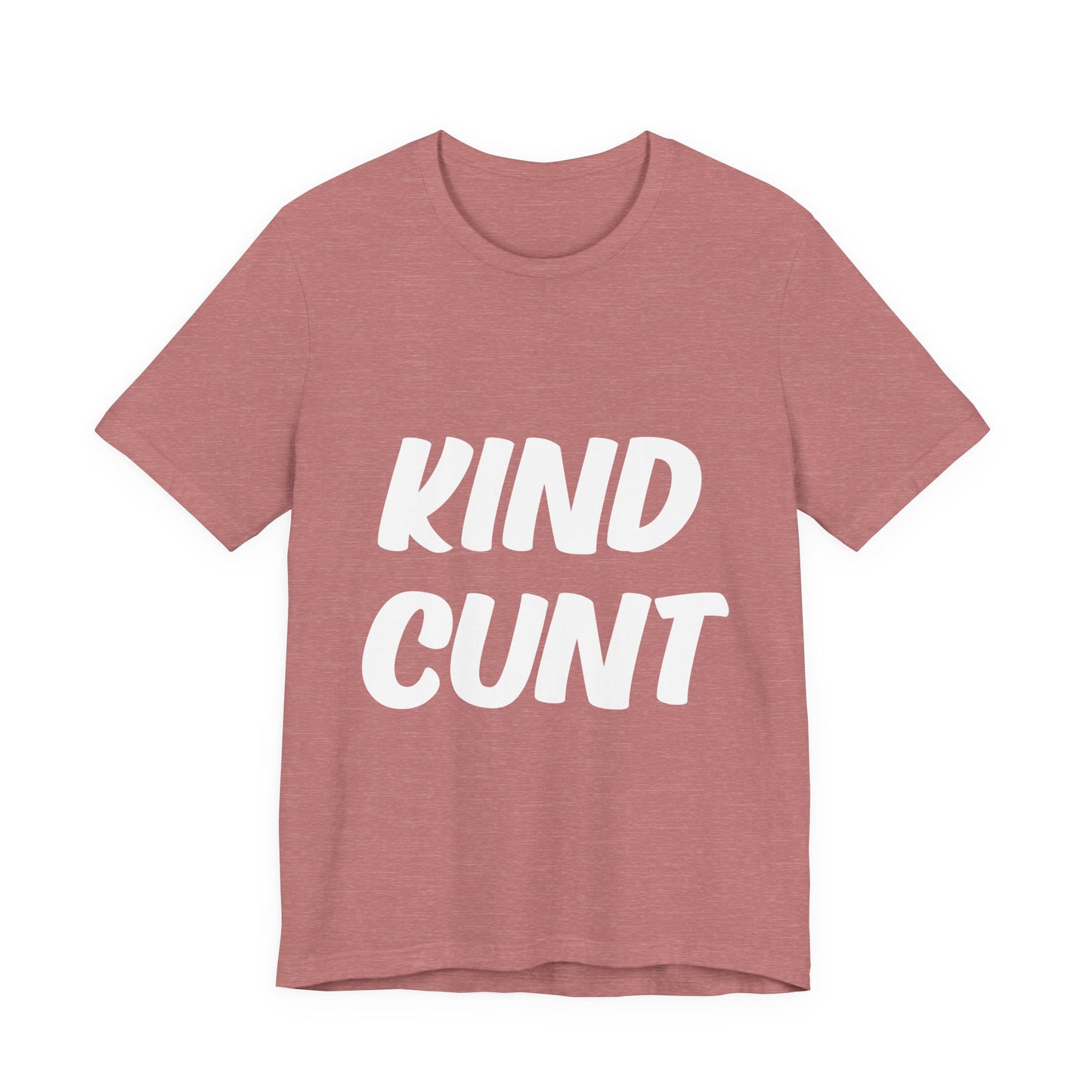 Kind Cunt Unisex Jersey Short Sleeve Tee