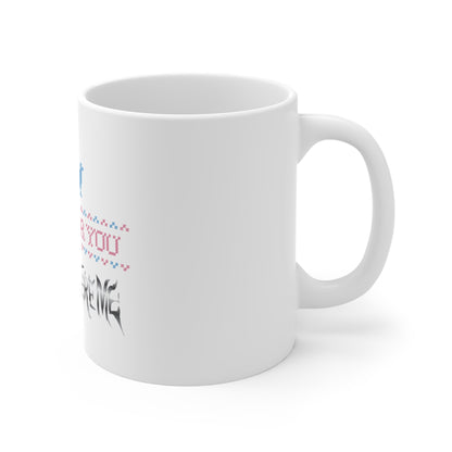 Happy for You, Wish it Were Me (Mug 11oz)