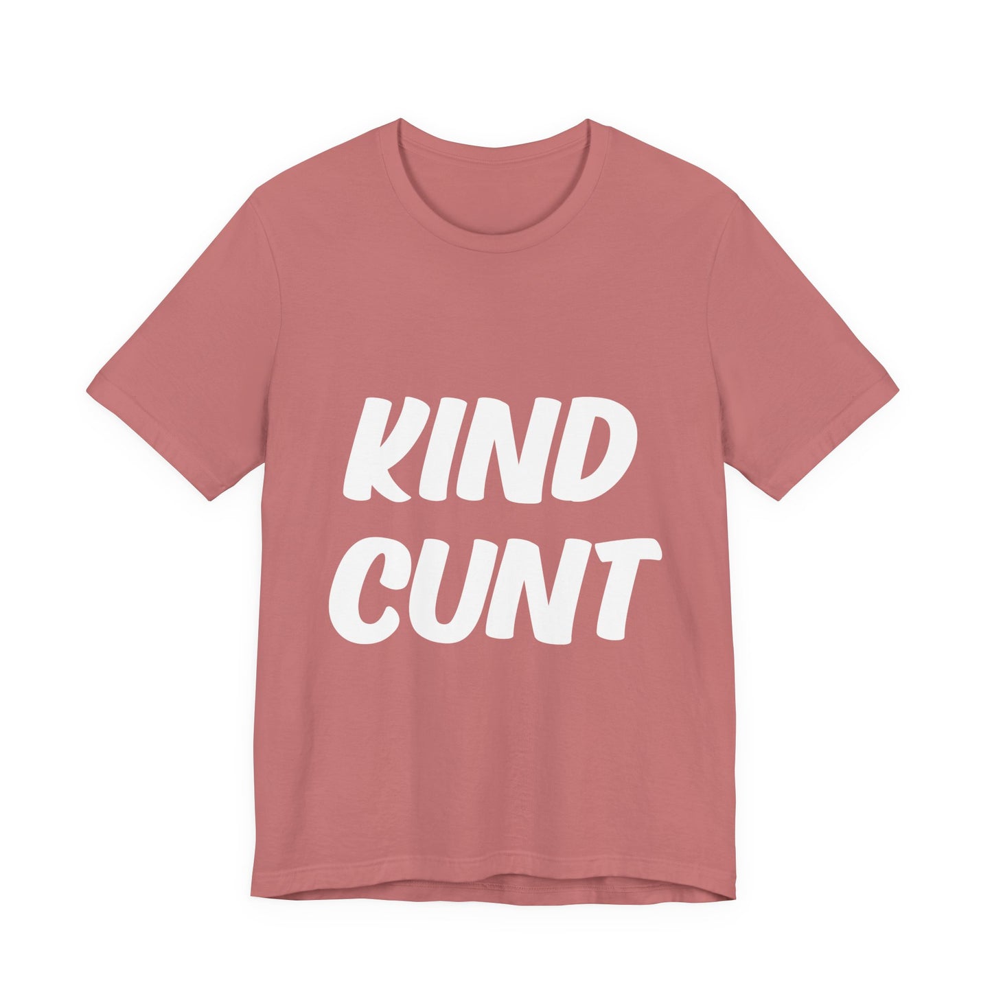 Kind Cunt Unisex Jersey Short Sleeve Tee