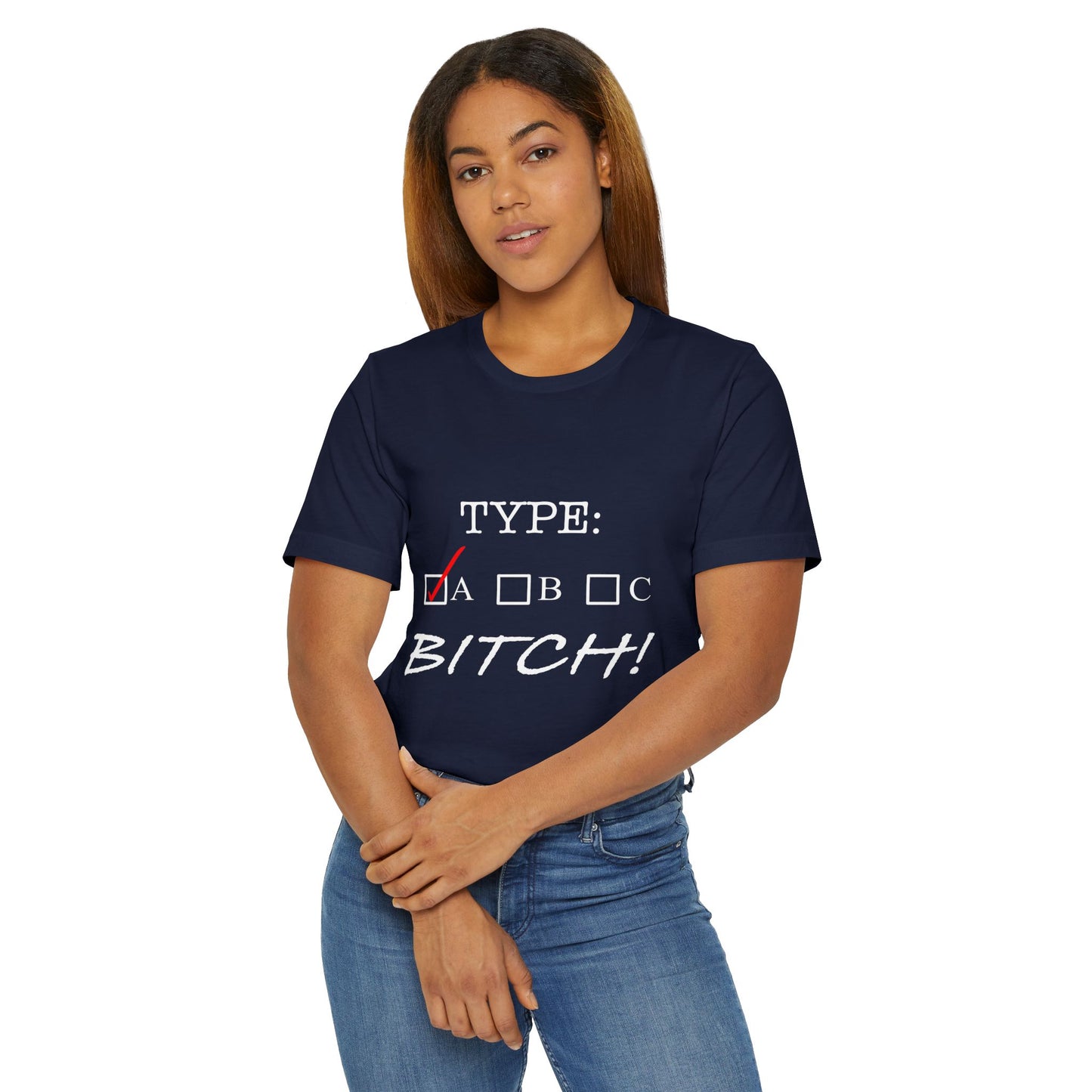 Type A Bitch Unisex Jersey T-Shirt