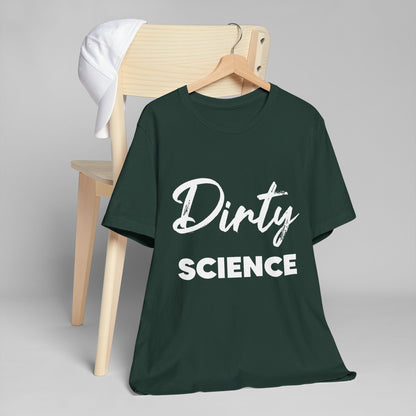 Dirty Science Unisex Jersey T-Shirt