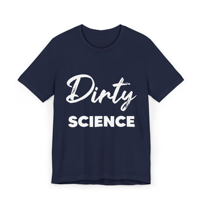 Dirty Science Unisex Jersey T-Shirt