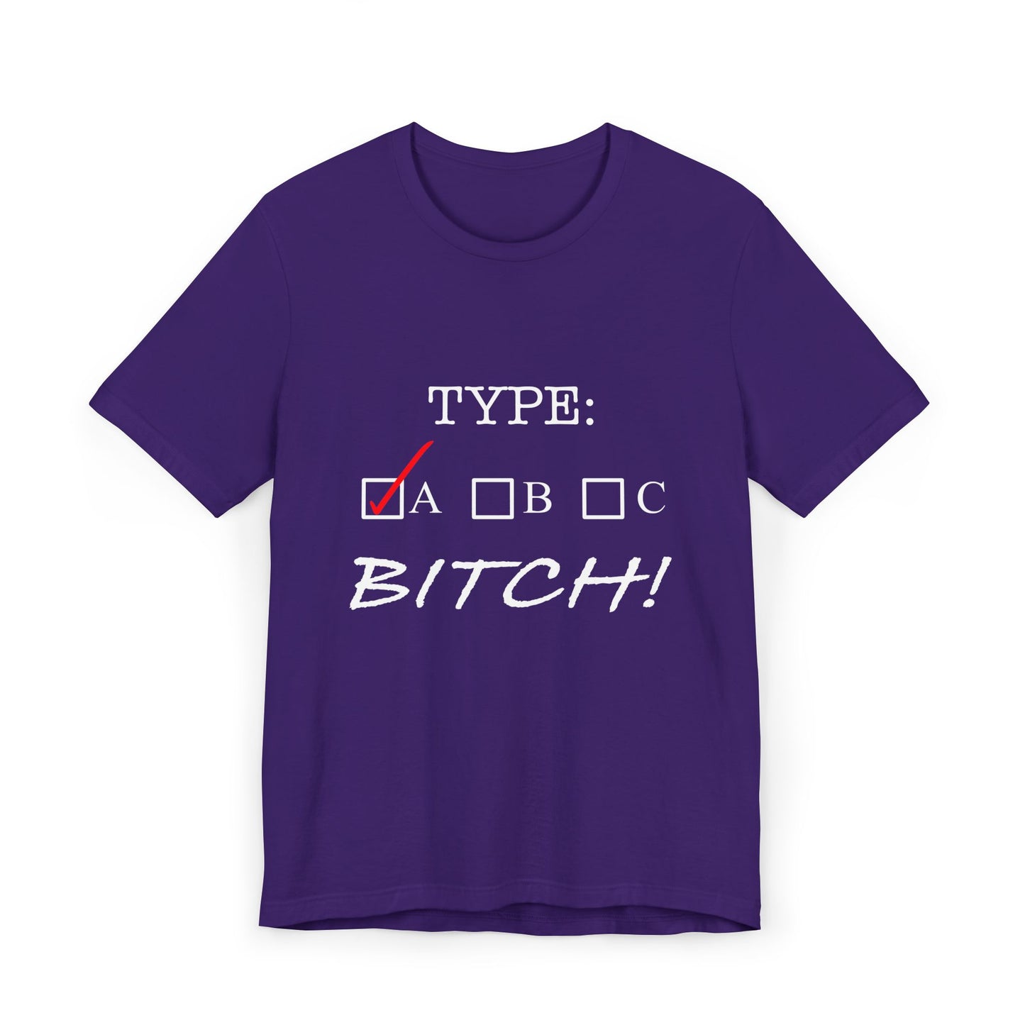 Type A Bitch Unisex Jersey T-Shirt