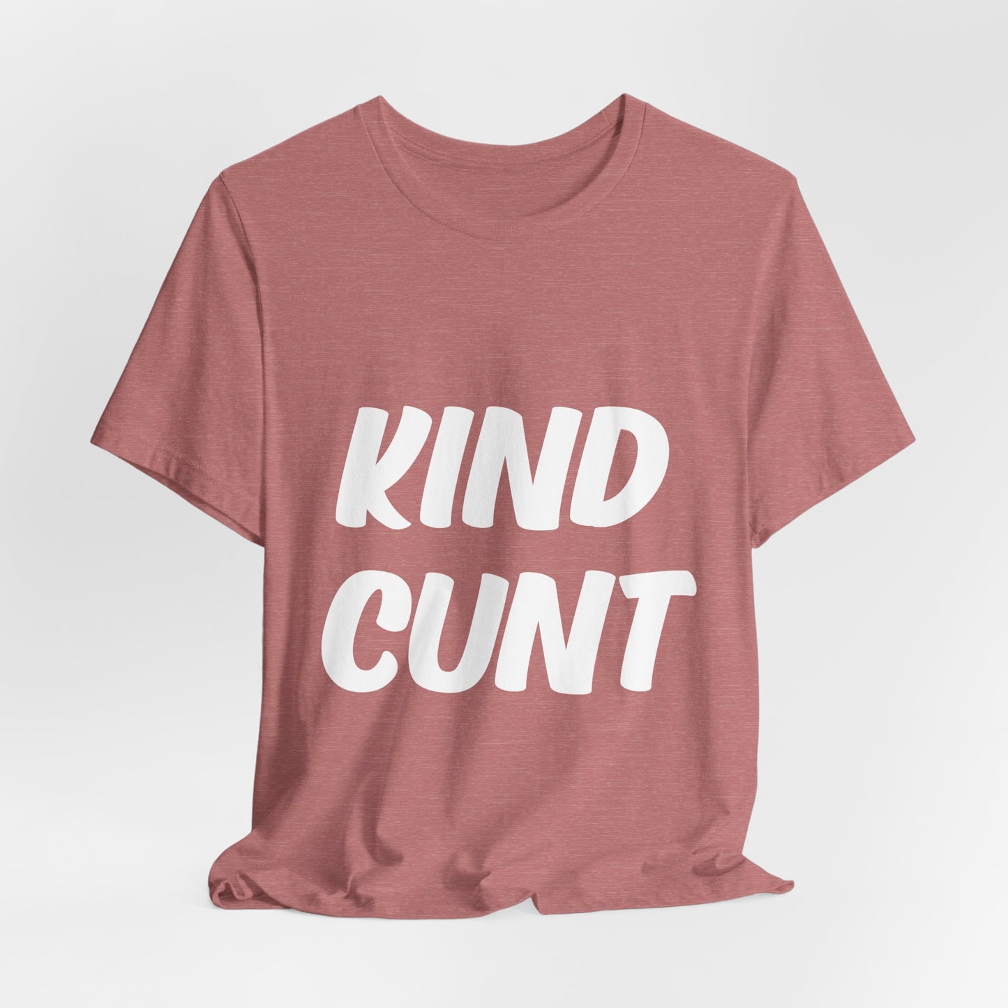 Kind Cunt Unisex Jersey Short Sleeve Tee