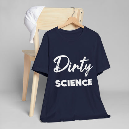 Dirty Science Unisex Jersey T-Shirt