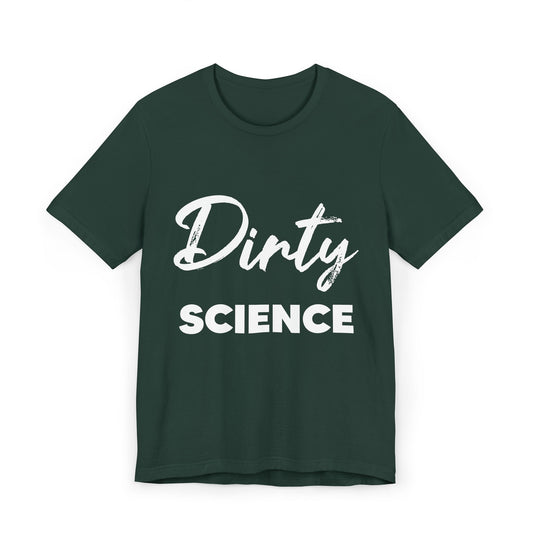 Dirty Science Unisex Jersey T-Shirt