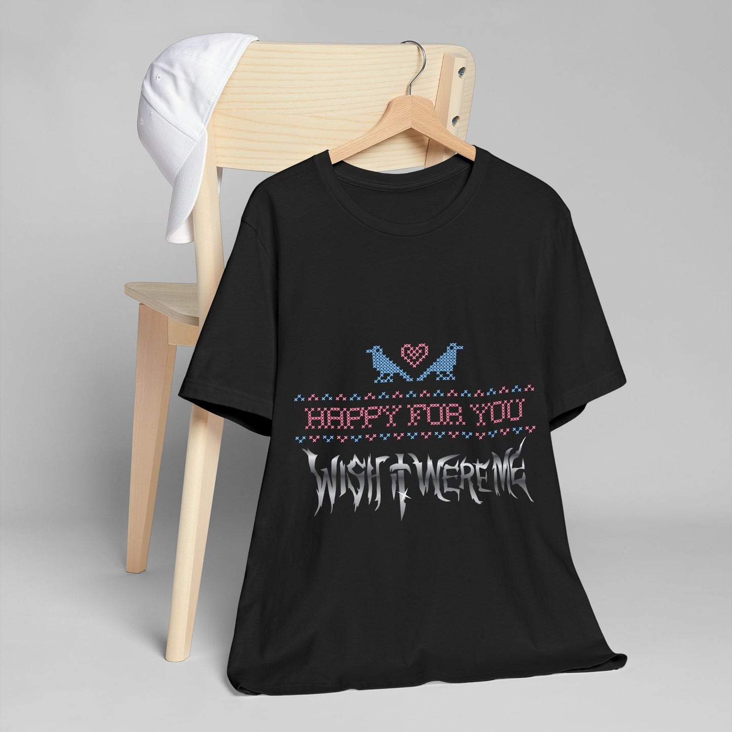 Happy for You, Wish it Were Me Unisex Jersey T-Shirt