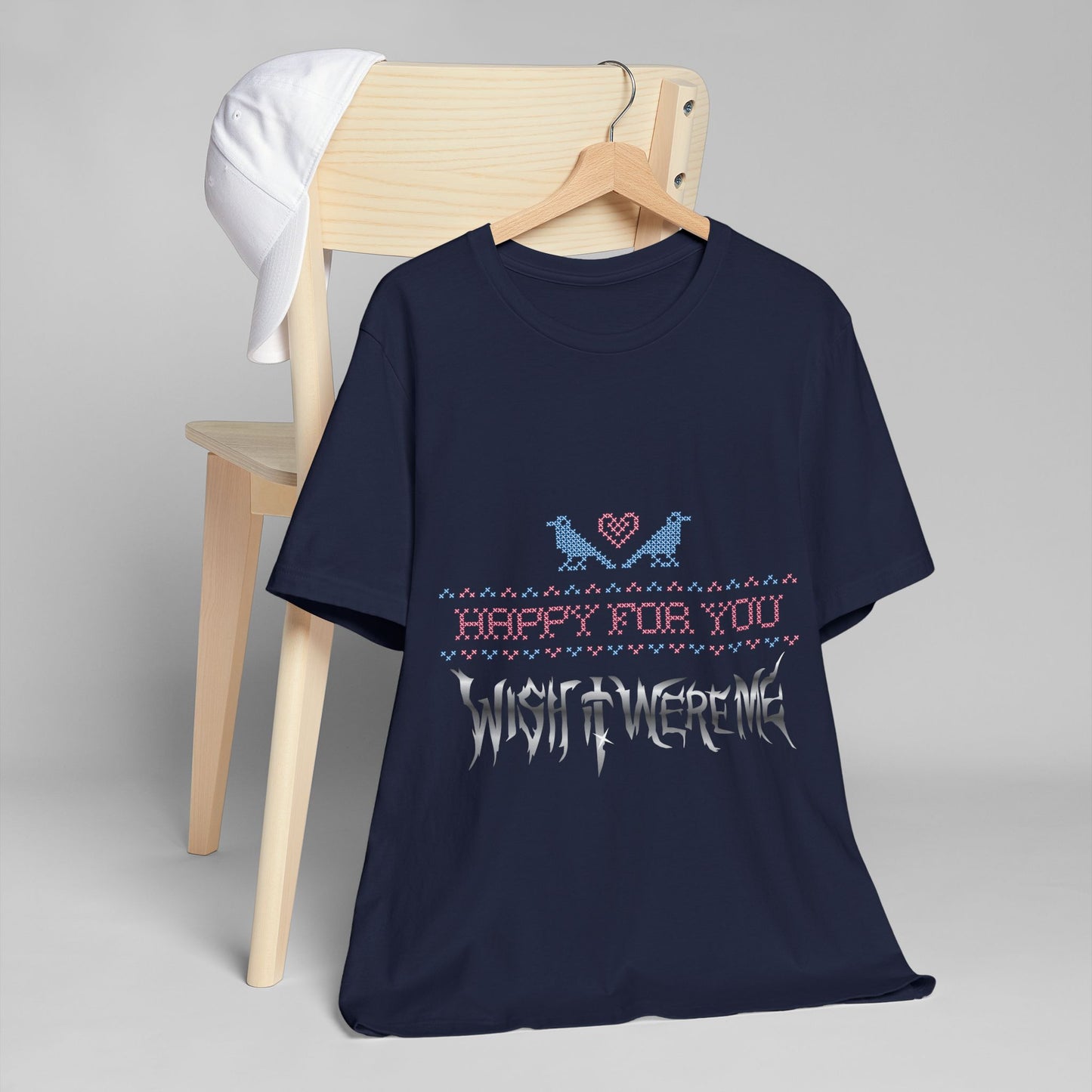 Happy for You, Wish it Were Me Unisex Jersey T-Shirt