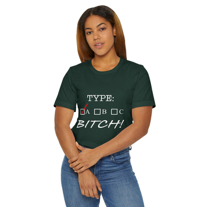 Type A Bitch Unisex Jersey T-Shirt