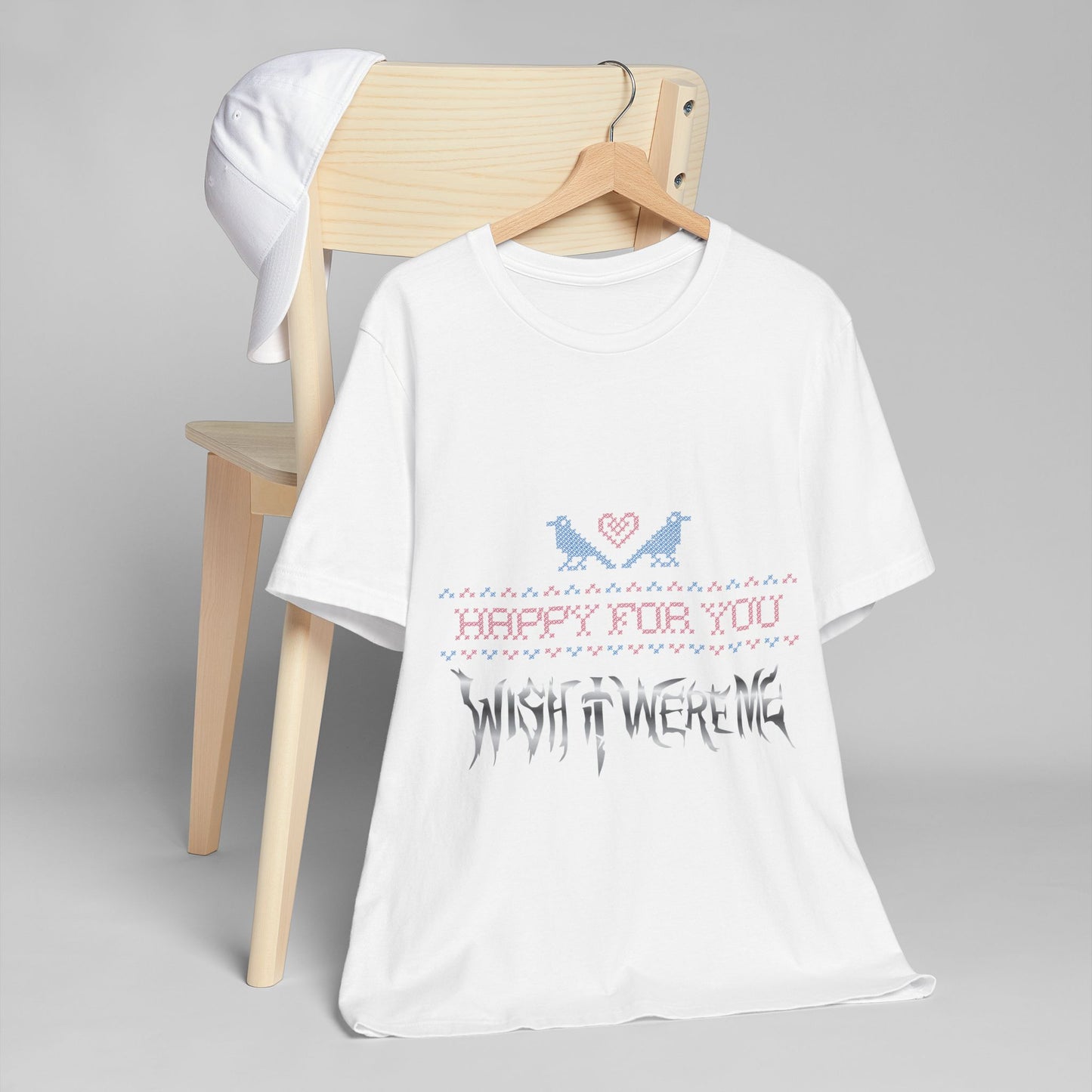 Happy for You, Wish it Were Me Unisex Jersey T-Shirt