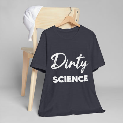 Dirty Science Unisex Jersey T-Shirt