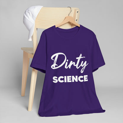 Dirty Science Unisex Jersey T-Shirt